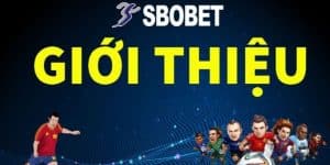 SBO Bet - Sân Chơi Thể Thao Đình Đám Đỉnh Nóc Kịch Trần 2025